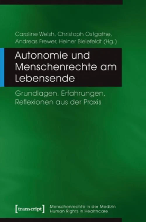 Autonomie und Menschenrechte am Lebensende