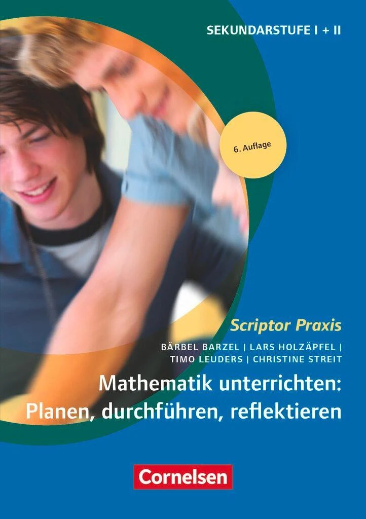 Mathematik unterrichten: Planen, durchführen, reflektieren