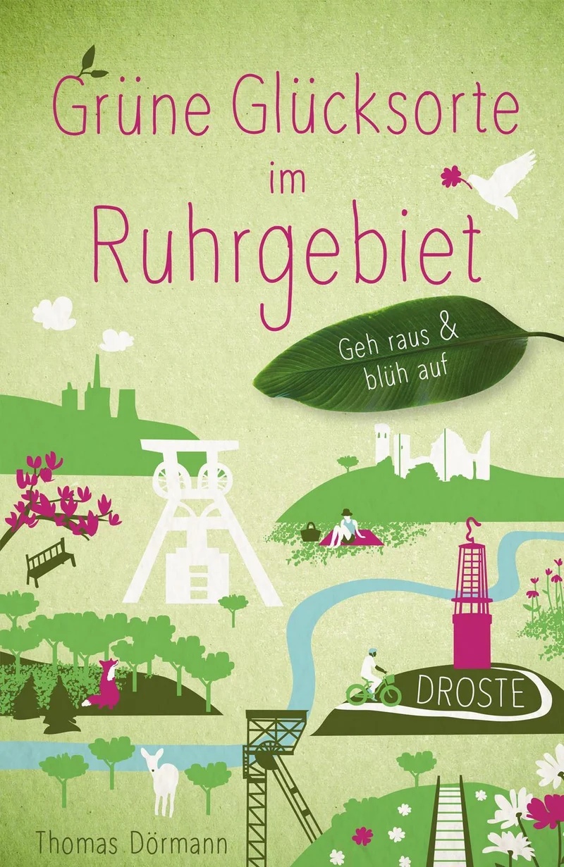 Dörmann, Thomas/Grüne Glücksorte im Ruhrgebiet