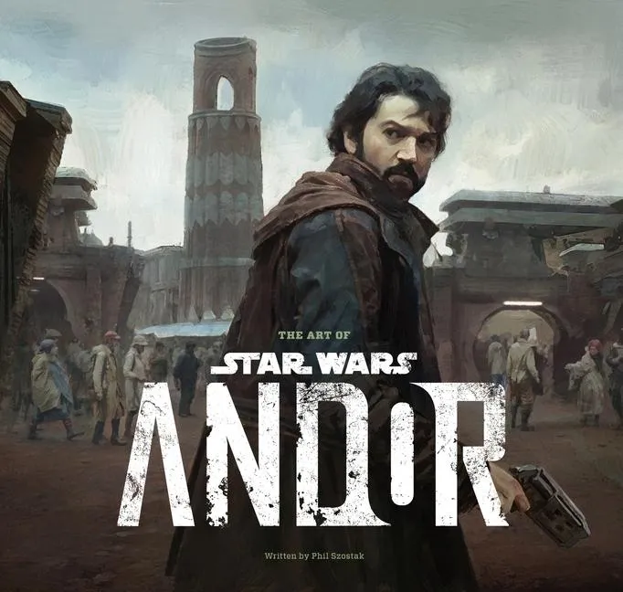 The Art of Star Wars: Andor (The Complete Series)
