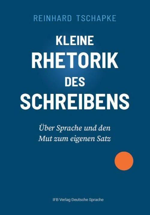 Kleine Rhetorik des Schreibens