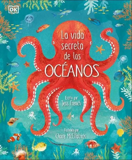 La Vida Secreta de Los Océanos (Earth's Incredible Oceans)