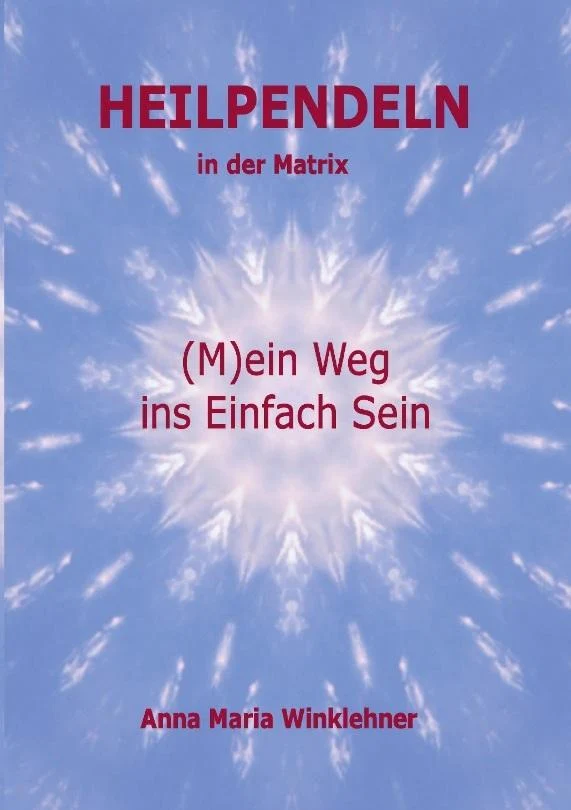 Heilpendeln in der Matrix