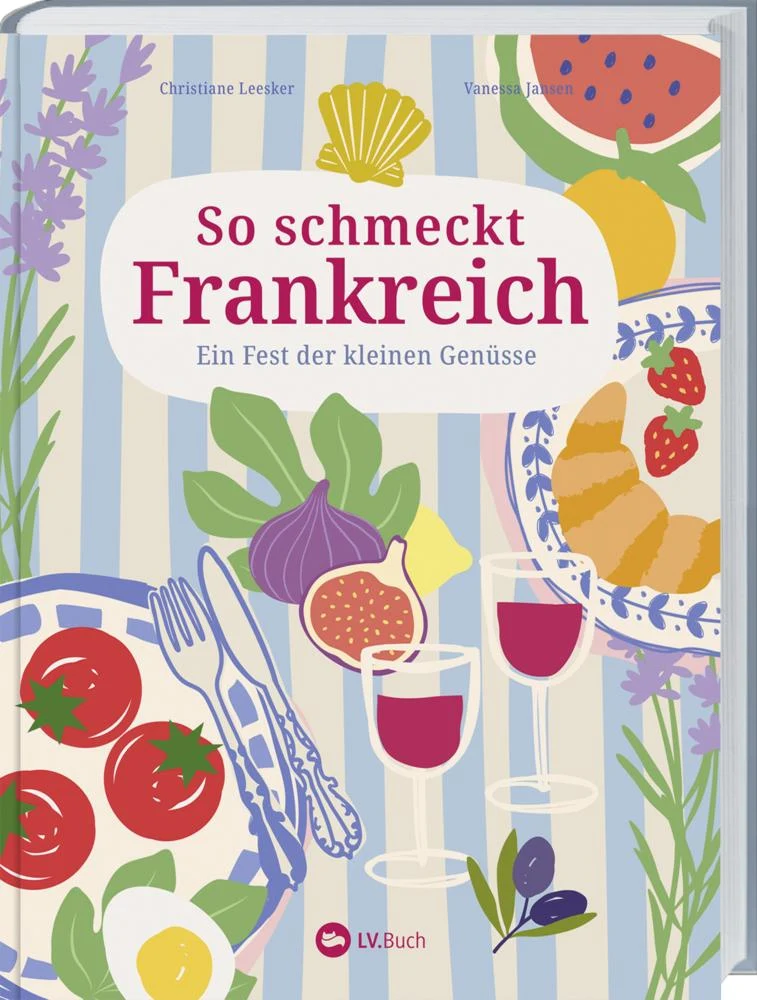 So schmeckt Frankreich: Ein Fest der kleinen Genüsse. Gemeinsam französisch genießen – von Salade Niçoise über Quiche Lorraine bis Zitronentarte & Clafoutis. Ideal für Buffets & Gartenpartys