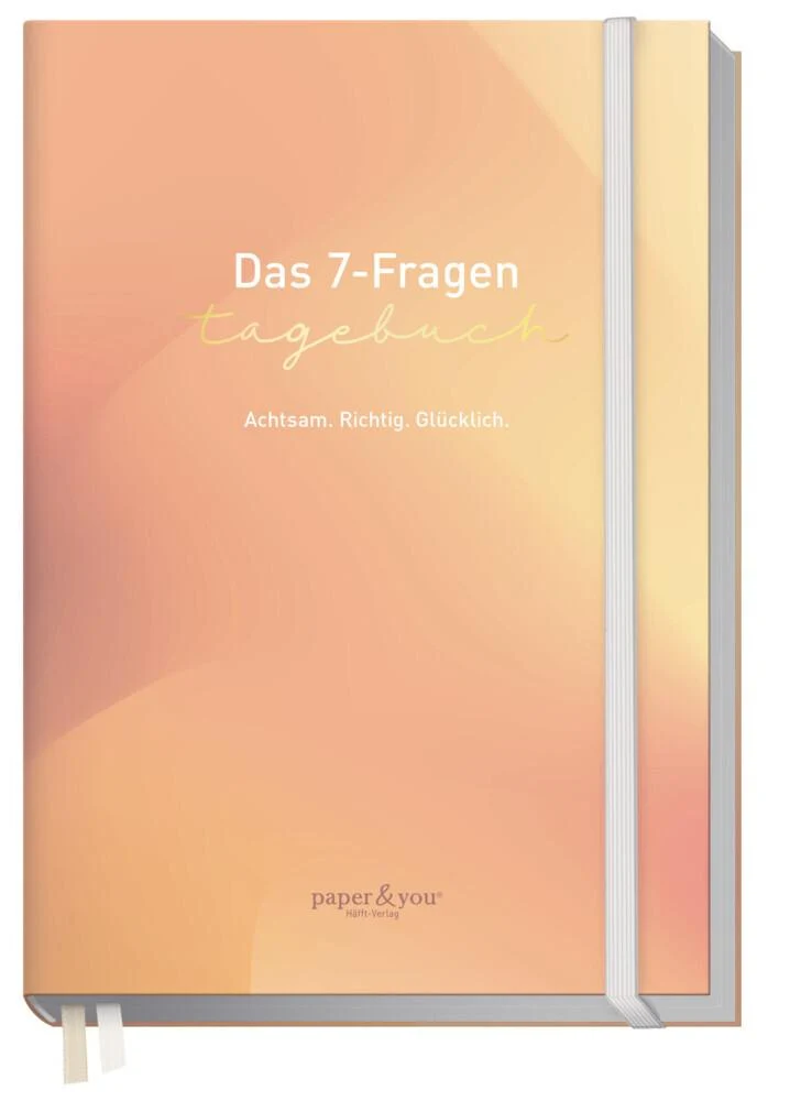 Das 7-Fragen Tagebuch Achtsamkeit