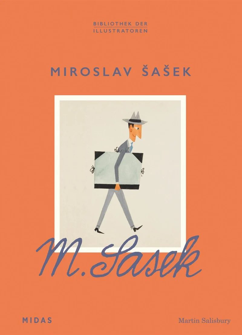 Miroslav Sasek - Zeichner der Welt (Bibliothek der Illustratoren)