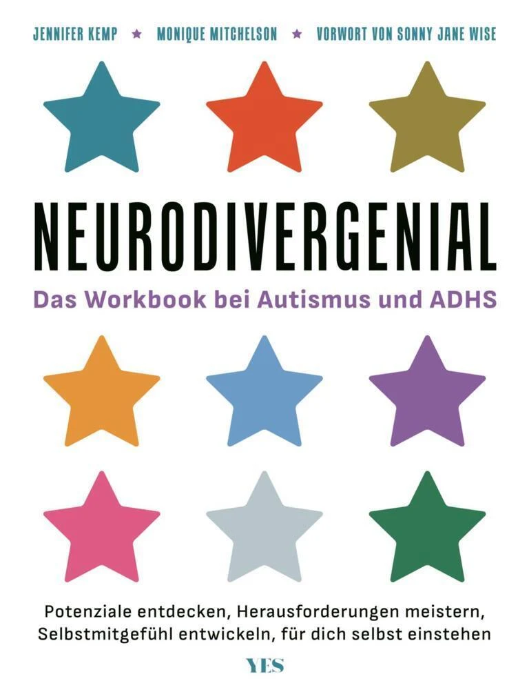 Neurodivergenial: Das Workbook bei Autismus und ADHS. Potenziale entdecken, Herausforderungen meistern, Selbstmitgefühl entwickeln, für dich selbst einstehen