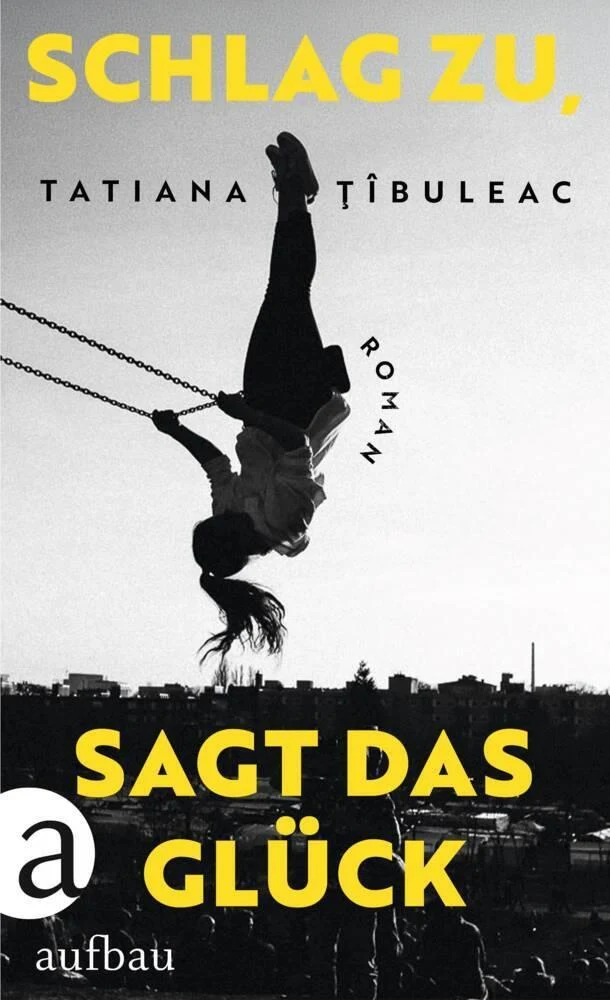 Schlag zu, sagt das Glück: Roman