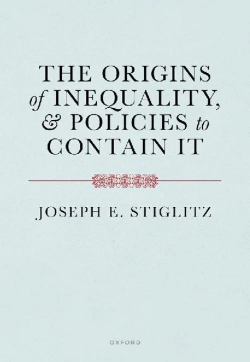The Origins of Inequality and Policies to Contain It