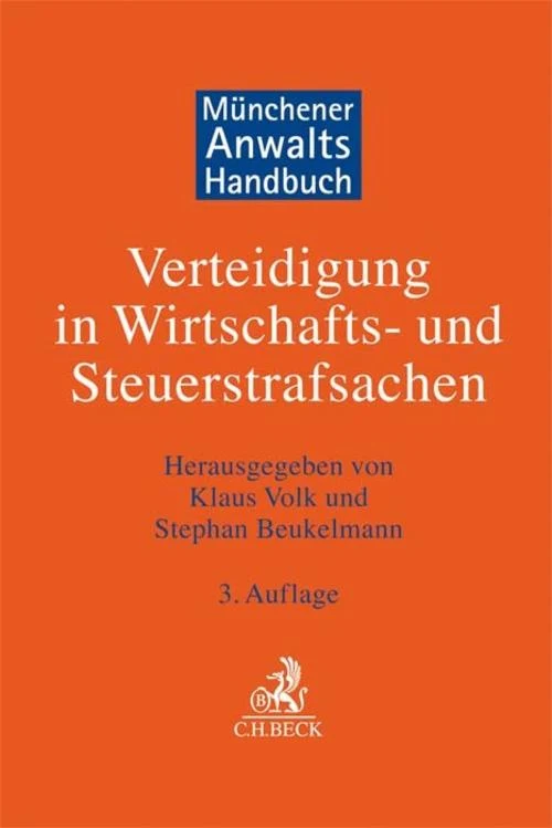 Münchener Anwaltshandbuch Verteidigung in Wirtschafts- und Steuerstrafsachen