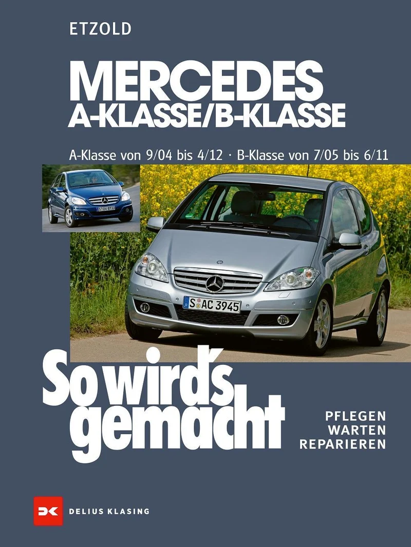 Mercedes A-Klasse / B-Klasse A-Klasse 9/04-4/12 - B-Klasse 7/05-6/11
