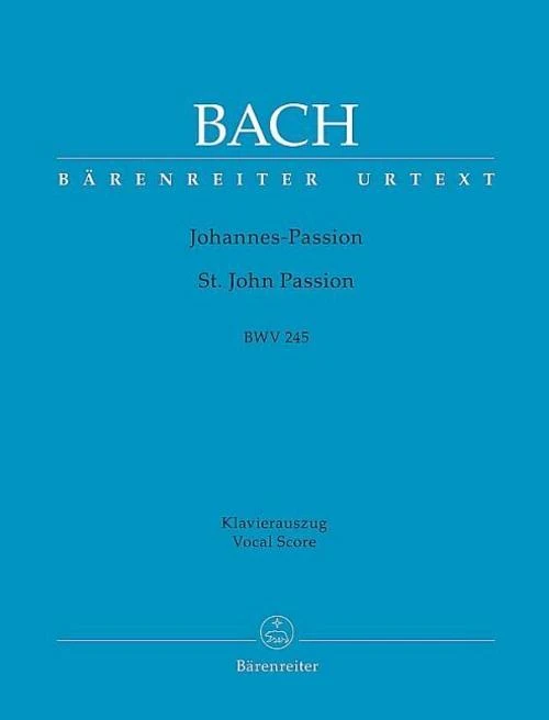 Johannespassion, BWV 245, Klavierauszug