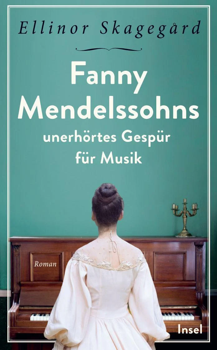Fanny Mendelssohns unerhörtes Gespür für Musik