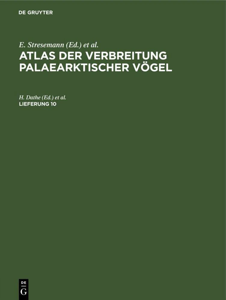 Atlas der Verbreitung palaearktischer Vögel. Lieferung 10