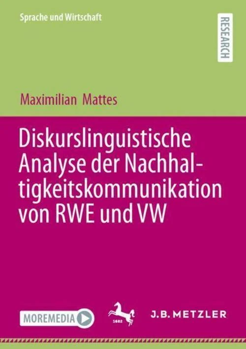Diskurslinguistische Analyse der Nachhaltigkeitskommunikation von RWE und VW