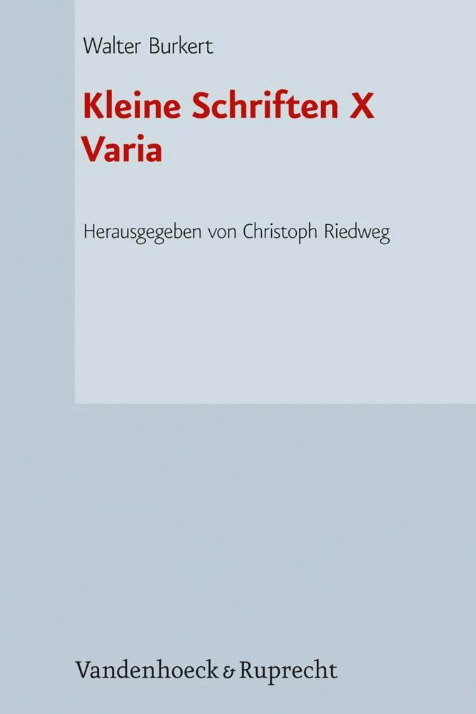 Kleine Schriften X