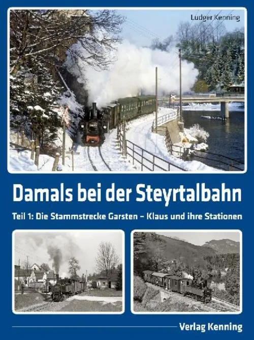 Damals bei der Steyrtalbahn