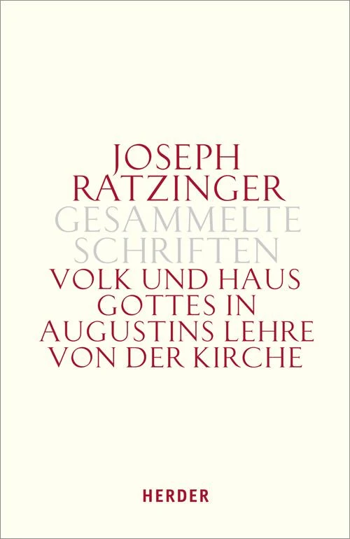 Volk und Haus Gottes in Augustins Lehre von der Kirche