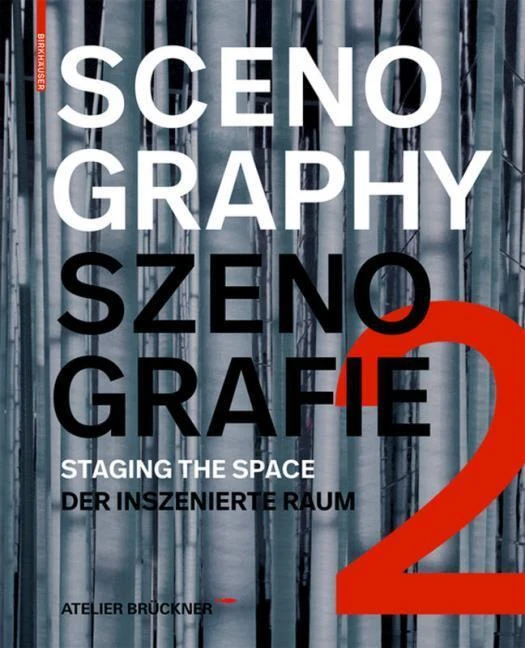 Scenography - Szenografie Atelier Brückner.Bd.2