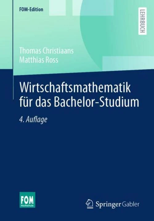 Wirtschaftsmathematik für das Bachelor-Studium