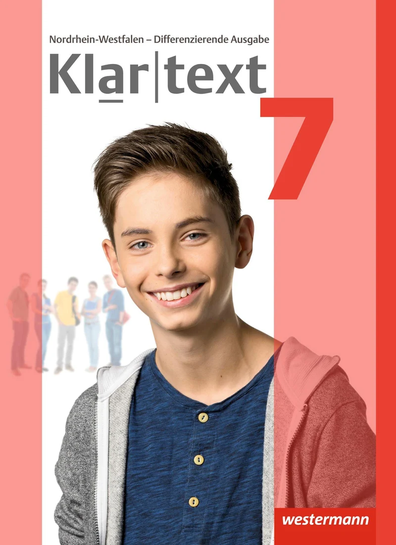 Klartext 7. Schulbuch. Differenzierende Ausgabe. Nordrhein-Westfalen