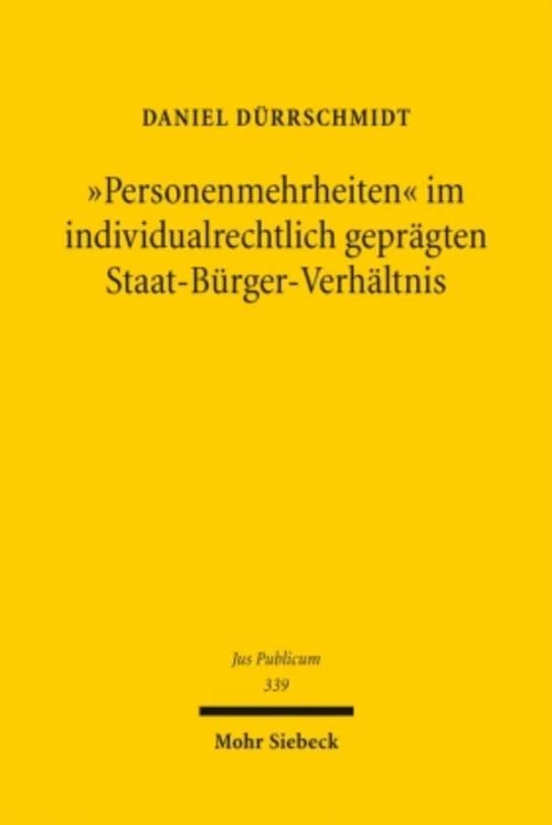 \"Personenmehrheiten\" im individualrechtlich geprägten Staat-Bürger-Verhältnis